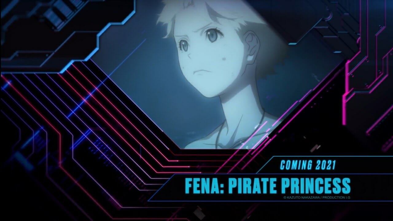 Fena: Pirate Princess  A Crunchyroll and Adult Swim Production